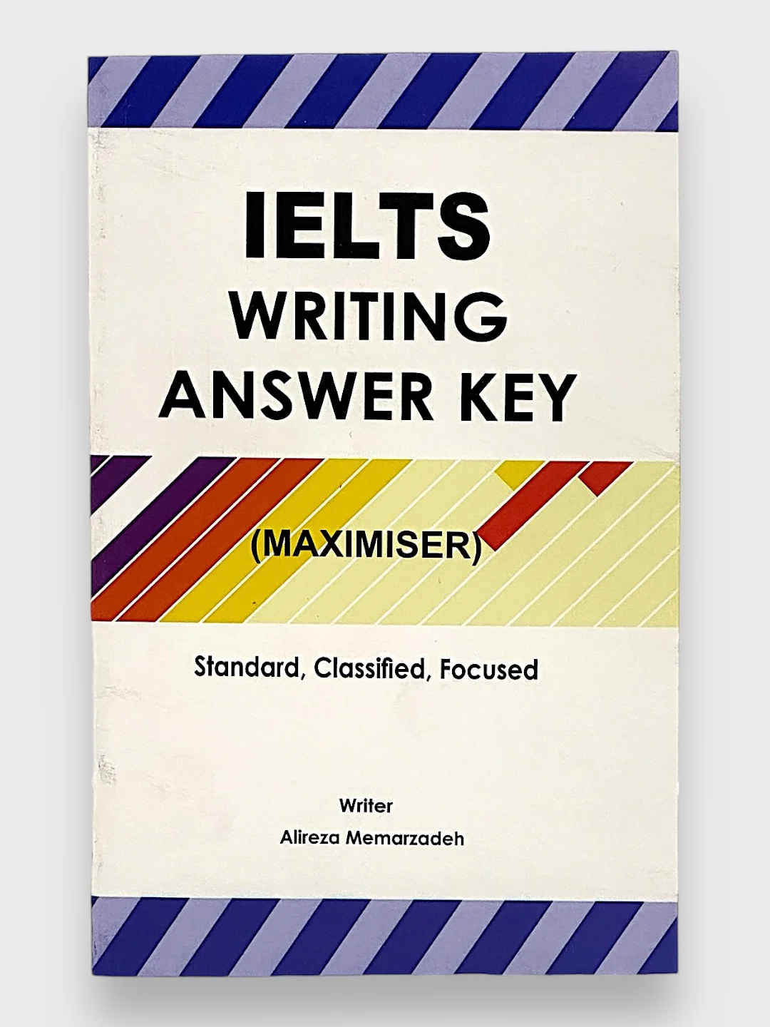 Kitob, Maximiser IELTS Speaking, Reading, Writing Alireza Memarzadeh