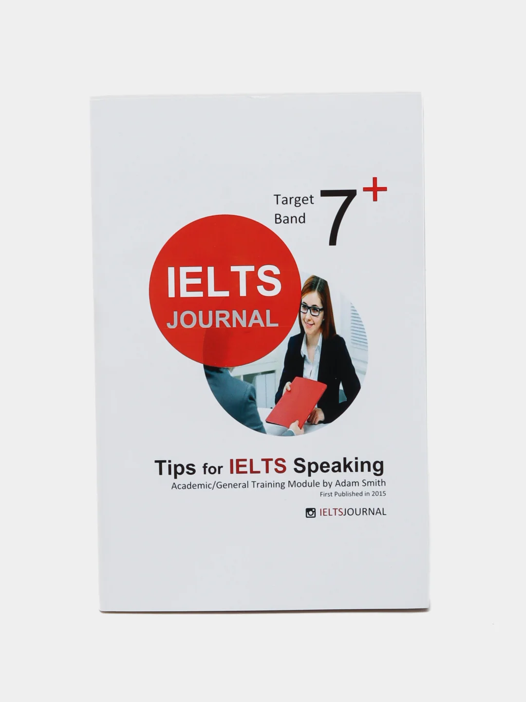 Kitob "Ielts Journal Task 1/2 IELTS Writing, Tips for IELTS, Reading, Speaking"CAMBRIDGE