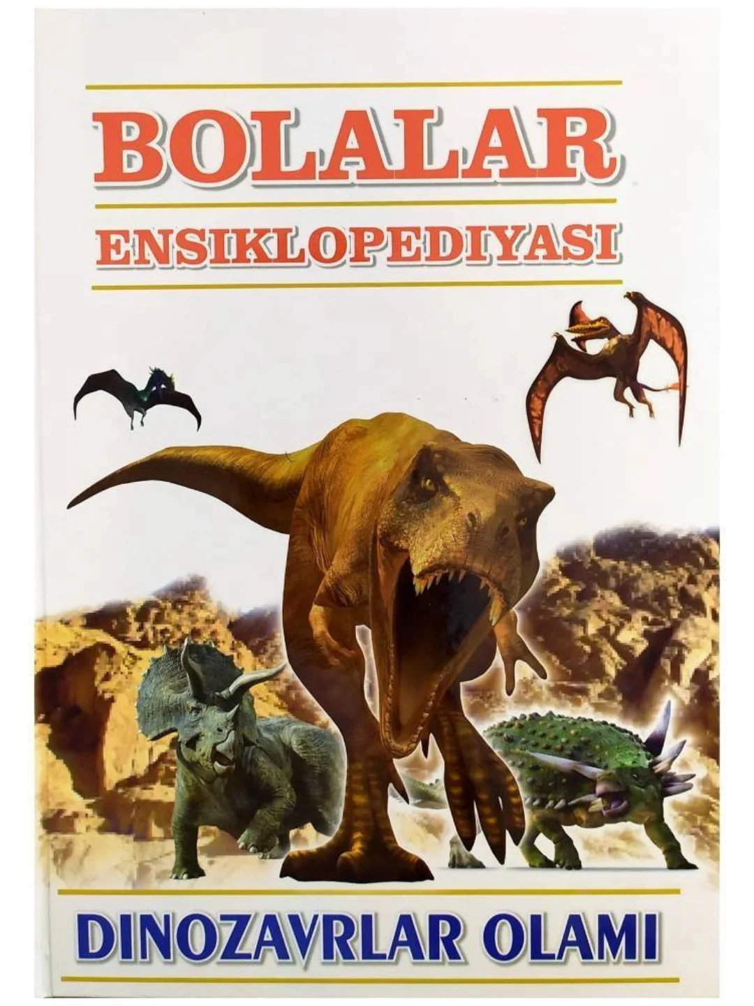 Bolalar Ensiklopediyasi Dinazavrlar olami